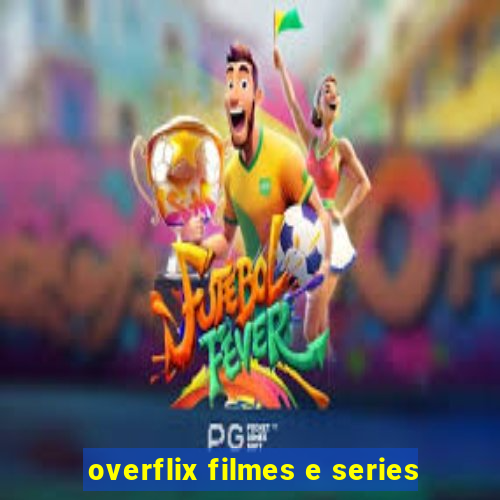 overflix filmes e series